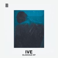 IVE - Glashaus
