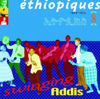Various Artists - &Eacute;thiopiques (ኢትዮጲክስ) 8 : 1969-1974 Swinging Addis