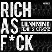 Lil Wayne - Rich As Fuck