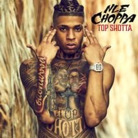 NLE Choppa - Top Shotta