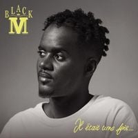 Black M - Il &eacute;tait une fois&hellip;