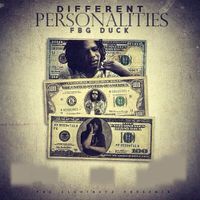FBG Duck - Different Personalities