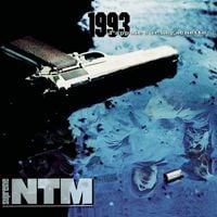 Suprême NTM - 1993&hellip; J'appuie sur la gachette