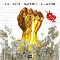 Master P &times; Lil Wayne - All I Want (From the "I Got the Hook Up 2" Soundtrack)