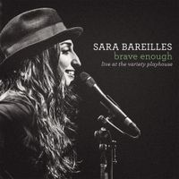 Sara Bareilles - Brave Enough: Live at the Variety Playhouse