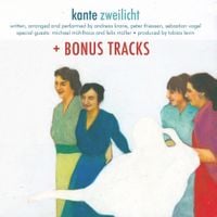 Kante - Zweilicht