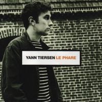 Yann Tiersen - Le Phare