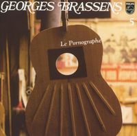 Georges Brassens - Le Pornographe