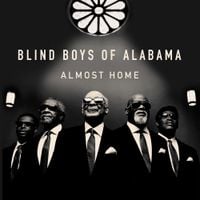 The Blind Boys of Alabama - Almost Home