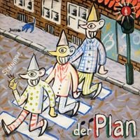 Der Plan - Da Vorne steht ne Ampel