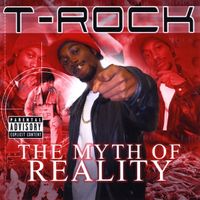 T-Rock - The Myth of Reality