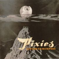 Pixies - Letter to Memphis