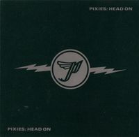Pixies - Head On