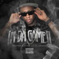 Skinnie Kinnie & DJ Smallz - In Da Game II
