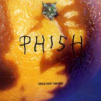 Phish - Chalk Dust Torture