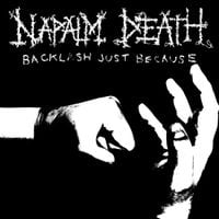 Napalm Death - Backlash Just Because