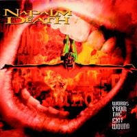 Napalm Death - Words from the Exit Wound