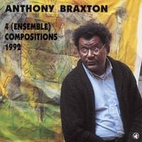 Anthony Braxton - 4 (Ensemble) Compositions 1992