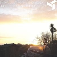 EDEN - Bipolar Paradise