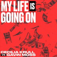 Cecilia Krull & Gavin Moss - My Life Is Going On (Cecilia Krull vs. Gavin Moss)