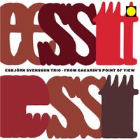 Esbj&ouml;rn Svensson Trio - From Gagarin's Point of View