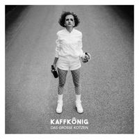 Kaffk&ouml;nig - Das grosse Kotzen