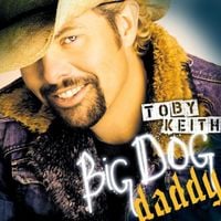 Toby Keith - Big Dog Daddy
