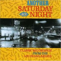 Various Artists - Another Saturday Night: Classic Recordings From The Louisiana Bayous