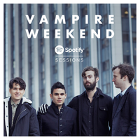 Vampire Weekend - Spotify Sessions
