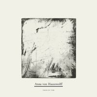Anna von Hausswolff - Track of Time