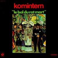 Komintern - Le bal du rat mort