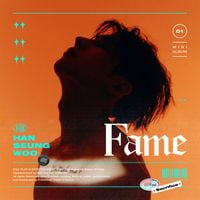 Han Seungwoo - Fame