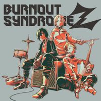 BURNOUT SYNDROMES - Burnout Syndromez