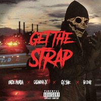 Uncle Murda - Get The Strap