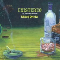 Existereo - Mixed Drinks (Volume 1)
