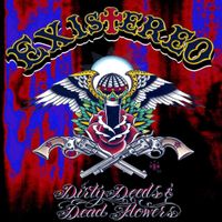 Existereo - Dirty Deeds & Dead Flowers