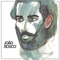 Jo&atilde;o Bosco - Jo&atilde;o Bosco