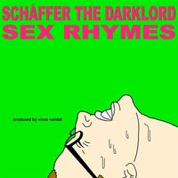 Sch&auml;ffer The Darklord - Sex Rhymes