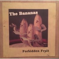 The Bananas - Forbidden Fruit