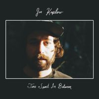 Joe Kaplow - Time Spent in Between