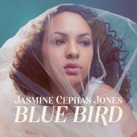 Jasmine Cephas Jones - Blue Bird