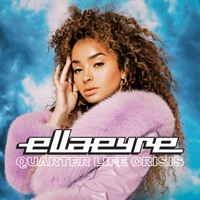 Ella Eyre - Quarter Life Crisis