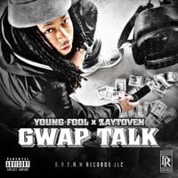 Young Fool & Zaytoven - Gwap Talk