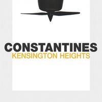 Constantines - Kensington Heights
