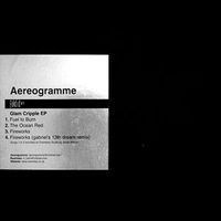 Aereogramme - Glam Cripple