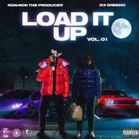 03 Greedo & RONRONTHEPRODUCER - Load It Up Vol.1