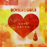 BOYS LIKE GIRLS - Love Drunk