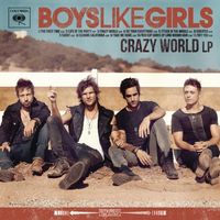 BOYS LIKE GIRLS - Crazy World