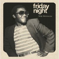 Livy Ekemezie - Friday Night