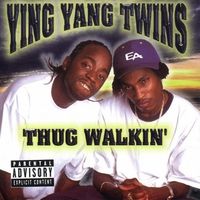 Ying Yang Twins - Thug Walkin'